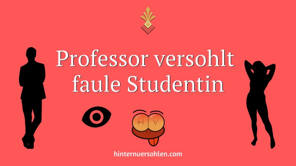 Spanking Geschichte Studentin bekommt den blanken Po versohlt